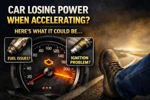 Car Losing Power When Accelerating Here’s What It Could Be